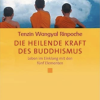 Die heilende Kraft des Buddhismus