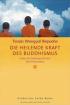 Die heilende Kraft des Buddhismus