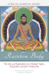 Rainbow Body: The Life and Realization of a Tibetan Yogin