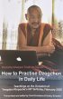 How To Practise Dzogchen in Daily Life by Drubdra Khenpo Tsultrim Tenzin Rinpoche
