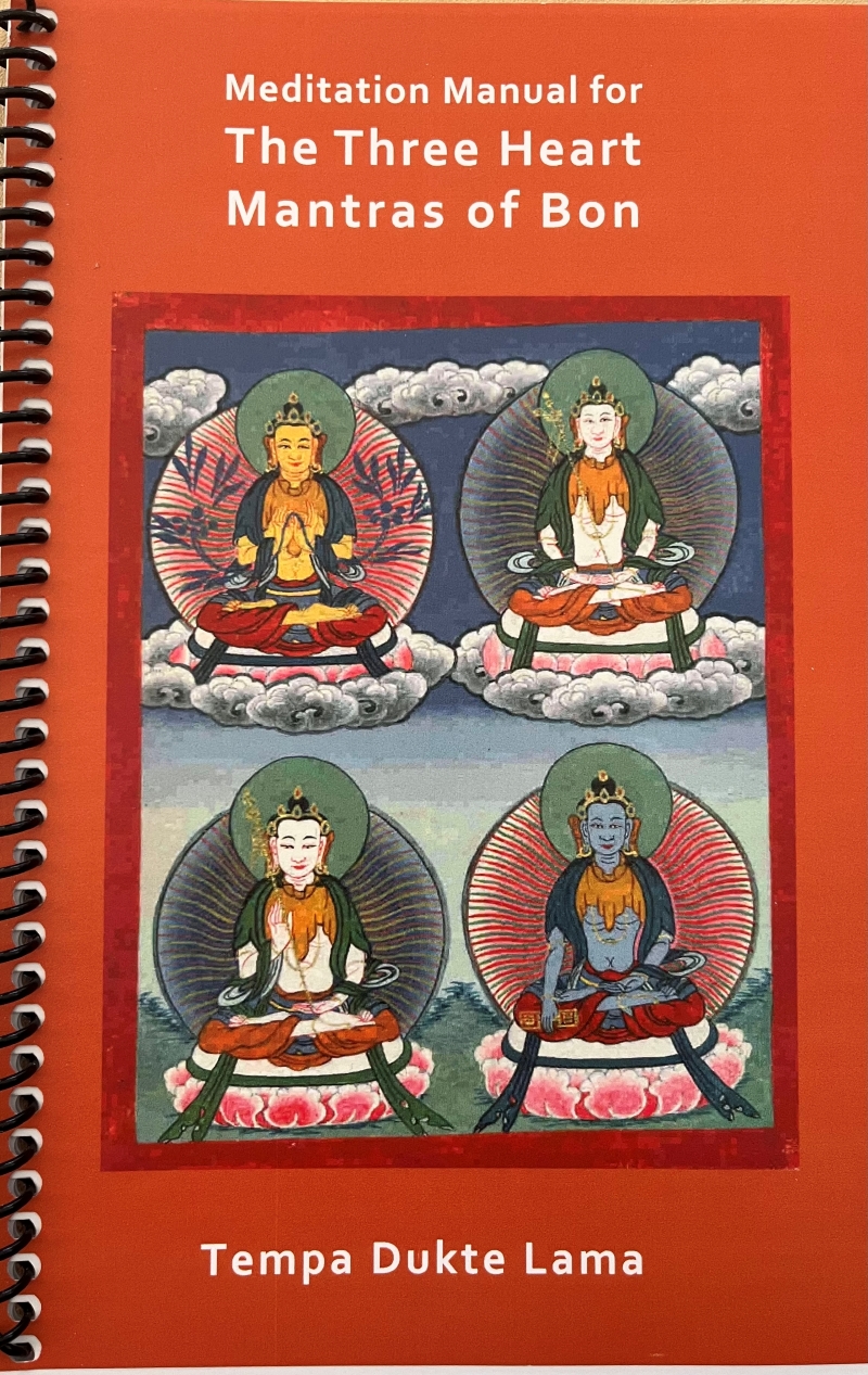 Meditation Manual for The Three Heart Mantras of Bon by Tempa Dukte Lama